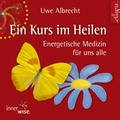 Cover: Ein Kurs im Heilen - H&ouml;rbuch Hamburg