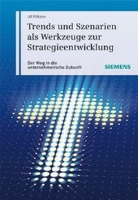 Abbildung von: Trends und Szenarien als Werkzeuge zur Strategieentwicklung - PUBLICIS