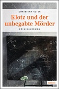 Cover: Klotz und der unbegabte M&ouml;rder - Emons Verlag