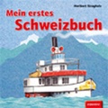 Cover: Mein erstes Schweizbuch - Emons Verlag