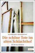 Cover: Die sch&ouml;ne Tote im alten Schlachthof - Emons Verlag
