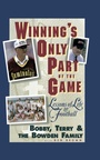 Cover: Winning's Only Part of the Game - Grand Central Publishing