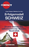 Cover: Erfolgsmodell Schweiz - Homilius, K