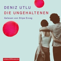 Abbildung von: Die Ungehaltenen - Hörbuch Hamburg