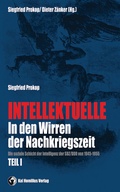 Cover: Intellektuelle in den Wirren der Nachkriegszeit Bd. I - Homilius, K