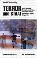 Cover: Terror und Staat. Der 11. September - Hintergr&uuml;nde und Folgen - Homilius, K