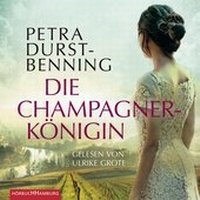 Abbildung von: Die Champagnerkönigin (Die Jahrhundertwind-Trilogie 2) - Hörbuch Hamburg