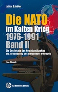Cover: Die NATO im Kalten Krieg 1976-1991, Band II - Homilius, K