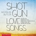 Cover: Shotgun Lovesongs - H&ouml;rbuch Hamburg
