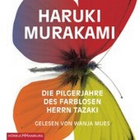 Abbildung von: Die Pilgerjahre des farblosen Herrn Tazaki - Hörbuch Hamburg