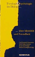 Cover: Theologie und Psychologie im Dialog &uuml;ber Identit&auml;t und Fremdheit - Bonifatius Verlag