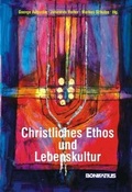 Cover: Christliches Ethos und Lebenskultur - Bonifatius Verlag