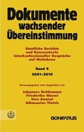 Cover: Dokumente wachsender &Uuml;bereinstimmung. S&auml;mtliche Berichte und Konsenstexte... / Dokumente wachsender &Uuml;bereinstimmung, Band 4: 2001-2010 - Bonifatius Verlag