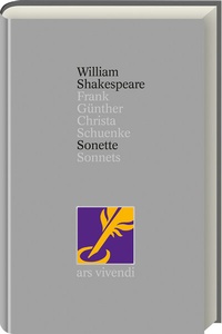 Abbildung von: Sonette / Sonnets (Shakespeare Gesamtausgabe, Band 38) - zweisprachige Ausgabe - ars vivendi