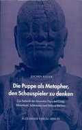 Cover: Die Puppe als Metapher den Schauspieler zu denken - Alexander