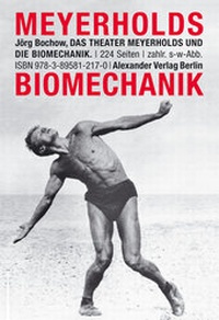 Abbildung von: Das Theater Meyerholds und die Biomechanik - Alexander