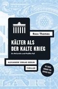 Cover: K&auml;lter als der Kalte Krieg - Alexander
