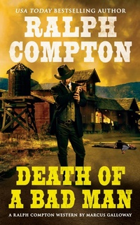 Enlarge image Cover: Ralph Compton Death of a Bad Man - Berkley Publishing Corporation,U.S.