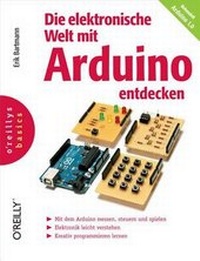 Abbildung von: Die elektronische Welt mit Arduino entdecken - O'Reilly