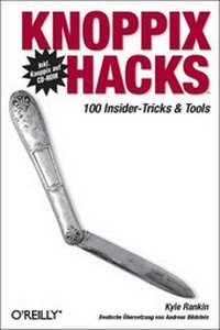 Enlarge image Cover: Knoppix Hacks - O'Reilly
