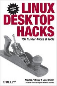 Enlarge image Cover: Linux Desktop Hacks - O'Reilly