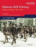 Cover: Edexcel GCE History AS Unit 2 D1 Britain and Ireland 1867-1922 - Edexcel Limited
