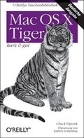 Cover: Mac OS X Tiger- kurz & gut - O'Reilly
