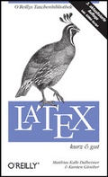 Cover: LaTeX - kurz & gut - O'Reilly