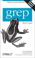 Cover: grep - kurz & gut - O'Reilly