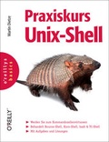 Cover: Praxiskurs Unix-Shell - O'Reilly