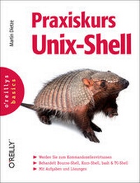 Enlarge image Cover: Praxiskurs Unix-Shell - O'Reilly