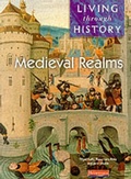 Cover: Living Through History: Core Book. Medieval Realms - Heinemann