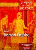 Cover: Living Through History: Core Book. Roman Empire - Heinemann
