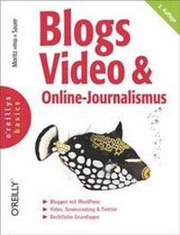Abbildung von: Blogs, Video & Online-Journalismus - O'Reilly