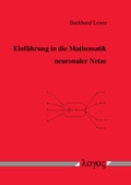 Cover: Einf&uuml;hrung in die Mathematik neuronaler Netze - Mit C-Anwendungsprogrammen im Internet - Logos Berlin