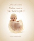 Cover: Meine ersten f&uuml;nf Lebensjahre - Collection Rolf Heyne