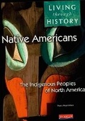 Cover: Living Through History: Core Book. Native Americans - Indigenous Peoples of North America - Heinemann