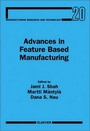 Cover: Advances in Feature Based Manufacturing: Volume 20 - Elsevier