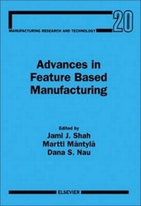Enlarge image Cover: Advances in Feature Based Manufacturing: Volume 20 - Elsevier
