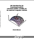 Cover: Die Approximation der Anpassungsdynamik in makro&ouml;konomischen Modellen mit der Backward Integration Methode - Logos Berlin