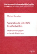 Cover: Transnationale polizeiliche Gewaltpr&auml;vention - Ergon