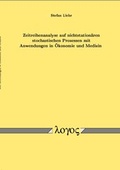 Cover: Zeitreihenanalyse auf nichtstation&auml;ren stochastischen Prozessen mit Anwendungen in &Ouml;konomie und Medizin - Logos Berlin