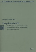 Cover: Visegr&aacute;d und CEFTA - Ergon