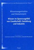 Cover: Wissensorganisation und Edutainment: Wissen im Spannungsfeld von Gesellschaft, Gestaltung und Industrie - Ergon
