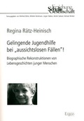 Cover: Gelingende Jugendhilfe bei "aussichtslosen F&auml;llen"! - Ergon
