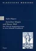 Cover: Zwischen Utopia und Neuer Welt - Ergon