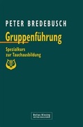 Cover: Gruppenf&uuml;hrung - Naglschmid, S