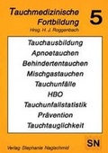 Cover: Tauchmedizinische Fortbildung - Naglschmid, S