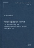 Cover: Kleidungspolitik in Iran - Ergon