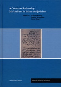 Enlarge image Cover: A Common Rationality: Mutazilism in Islam and Judaism - Ergon